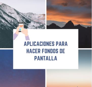 aplicaciones para hacer fondos de pantalla