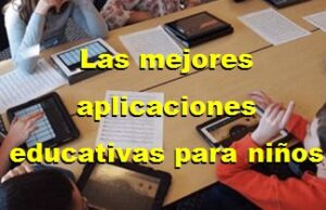 Las mejores aplicaciones educativas para niños