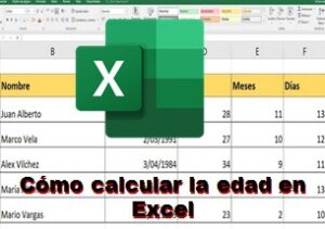 Calcular la edad en Excel