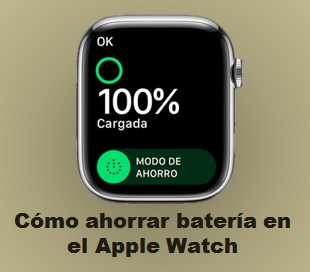 Cómo ahorrar batería en el Apple Watch