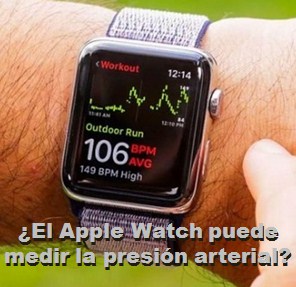 ¿El Apple Watch puede medir la presión arterial?