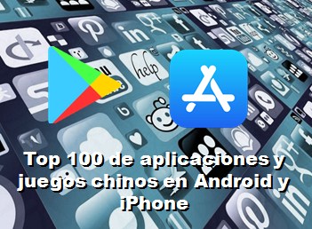 aplicaciones y juegos chinos en Android y iPhone