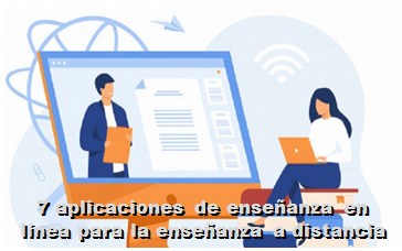 7 mejores aplicaciones de enseñanza en línea para la enseñanza a distancia